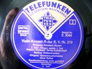 4x 78rpm KULENKAMPFF - MOZART Violin Concerto ARTHUR ROTHER - ORIG. TELEFUNKEN