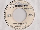 VICKIE DIAZ : For Eternity / Your Momma Said No (Del-Fi) Teen Rockabilly 45 HEAR
