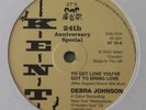 6ts 24th: Debra Johnson To get love you've got to.../Diplomats I really love you