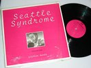 Various?:Seattle Syndrome Volume One RARE US '81 KBD/PUNK LP THE FASTBACKS 1981