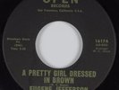 Northern Soul 45 EUGENE JEFFERSON A Pretty Girl Dressed In Brown OPEN HEAR NM