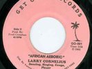 LARRY CORNELIUS ' AFRICAN AEROBIC ' RARE MIAMI PSYCH FUNK  PIC --LISTEN