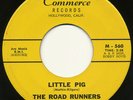 Rockabilly - THE ROAD RUNNERS on Commerce | little pig | 45 | LISTEN