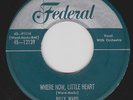 Billy Ward And His Dominoes - Where Now, Little Heart - Federal - Doo Wop - Soul