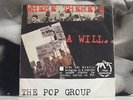 THE POP GROUP / THE SLITS - WHERE THERE'S A WILL / IN THE BEGINNING - 7