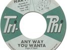 HARVEY ANY WAY YOU WANTA TRI-PHI 1962 RARE NORTHERN SOUL R&B POPCORN DOO WOP 45