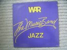 WAR - THE MUSIC BAND JAZZ ORIG EX LP ON MCA