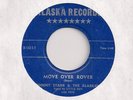 JOHNNY STARR & the ALASKANS : Move Over Rover (Alaska) Country Bopper 45 LISTEN