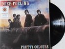 LP DEEP FEELING Pretty Colours  - Sunbeam Rec. SBRLP5062  - STILL SEALED