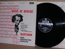 SXL 2134 MUSIC OF BERLIOZ BY JEAN MARTINON AND PARIS CONSERVATOIRE ORCHESTRA