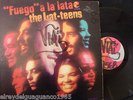 THE LAT-TEENS GUAGUANCO FUEGO A LA LATA  # 919 ???