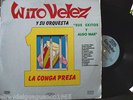 WITO VELEZ Y SU ORQUESTA LA CONGA PRESA   # 993 ???