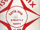 Satta Dub - Disco Mix - Strickly Roots - Original Press Well Charge Dub LP