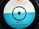JUSTIN HINES & THE DOMINOES - DRINK MILK 45