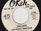 TOO LATE - LARRY WILLIAMS & JOHNNY WATSON - ORIGINAL OKEH DEMO - EXCELLENT