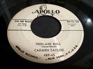 CARMEN TAYLOR-teenage ball/oh please-RARE EARLY FEM R&B-APOLLO 489-WLP