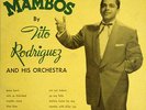 Tito Rodriguez Mambos Vol. 5 10