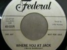 Little Mummy Where You At Jack / Oh Baby Please Federal 12371 US wlp VG+ HEAR