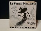 LA SOURIS DEGLINGUEE Une fille dans la rue SD 8225 Echantillon promo French PUNK