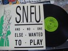 S.N.F.U. And No One Else Wanted to Play LP SNFU BYO 1984