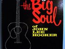 JOHN LEE HOOKER THE BIG SOUL NEAR MINT ORIG '63 VEE JAY MONO LP DG BEAUTIFUL