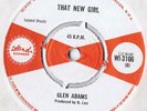 UNIQUES - GLEN ADAMS - SPEAK NO EVIL   THAT NEW GIRL - ISLAND - WI-106 - 1968