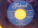 Ike Turner Do You Mean It/She Made My Blood Run Cold,  Federal  blues 45 VG
