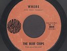 The Blue Chips  Where   NEW YORK GARAGE PUNK 45 60'S REBELLION 