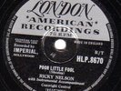 CLASSIC RICKY NELSON 78 POOR LITTLE FOOL /DONT LEAVE ME THIS WAY LON. HLP 8670 E