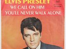 Elvis Presley - We Call On Him / You'll Never Walk Alone, dt. RCA 47-9600