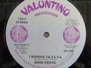 GINO DENTIE I WANNA TA-TA-YA 12