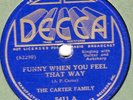 Decca 5411 Carter Family FUNNY WHEN YOU FEEL THAT WAY E+ great