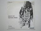 Hear Killer AUSTRIAN Garage / Beat 45's -THE SLAVES - Shut Up  Philips ORG