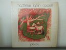 * Matthew Larkin Cassell * PIECES LP * OG Press