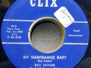 RAY TAYLOR & ALABAMA PALS My Hamtramck Baby / Connie Lou CLIX Detroit ROCKABILLY