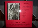 33 T Louis Vierne  Pièce fantaisie Vol 2 PIERRE LABRIC  ST-Ouen de Rouen Mint++