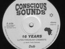 Lutan Fire - 16 Years - CONSCIOUS SOUNDS - BUSH CHEMISTS -  SHAKA KILLER - RARE