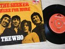 THE WHO - THE SEEKER b/w HERE FOR MORE rareness Singapore p/s 7