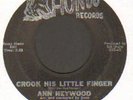 RARE NORTHERN SOUL   ANN HEYWOOD   CROOK HIS LITTLE FINGER    HONDO