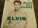 ELVIS PRESLEY DON'T CRY DADDY  7