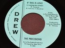 The Precisions - If This Is Love / You'll Soon Be Gone - DREW  D-1003