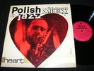 THE WLODZIMIERZ NAHORNY TRIO Heart / Polish Jazz vol. 15 MUZA LP 1968