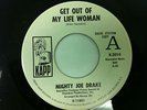 MIGHTY JOE DRAKE Try, Try, Try b/w Get Out Of My Life Woman 45 on Kapp PROMO