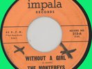 MONTEREYS Without a Girl 45rpm Impala 1963 classic doo-wop