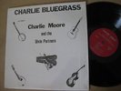 Charlie Moore & The Dixie Partners LP Charlie Bluegrass