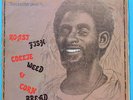 LEE PERRY the upsetter presents ROAST FISH , COLLIE WEED & CORN BREAD