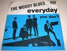 Moody Blues everyday / you dont 45 single RARE swedish picture sleeve NM listen