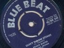 BLUE BEAT 45 PRINCE BUSTER DON'T THROW STONES/PRINCE OF PEACE ?