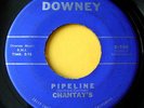 THE CHANTAYS Pipeline 45 Classic Surf-Instro Rare Downey Label NO DOT Text