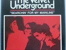 Velvet Underground – Searchin’ for My Mainline 3LP box +poster